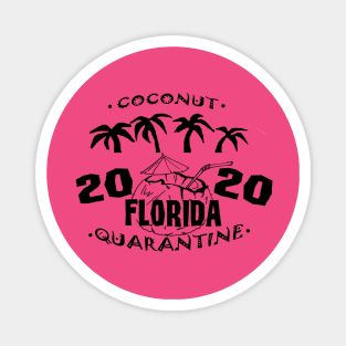 Coconut Quarantine FLORIDA Magnet